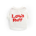 Loves Ruff Cute T Shirt - XS to L